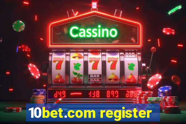 10bet.com register